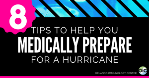 8-Tips-to-medically-prepare-for-a-hurricane-oicorlando-orlando-immunology-center-sam-graper-img